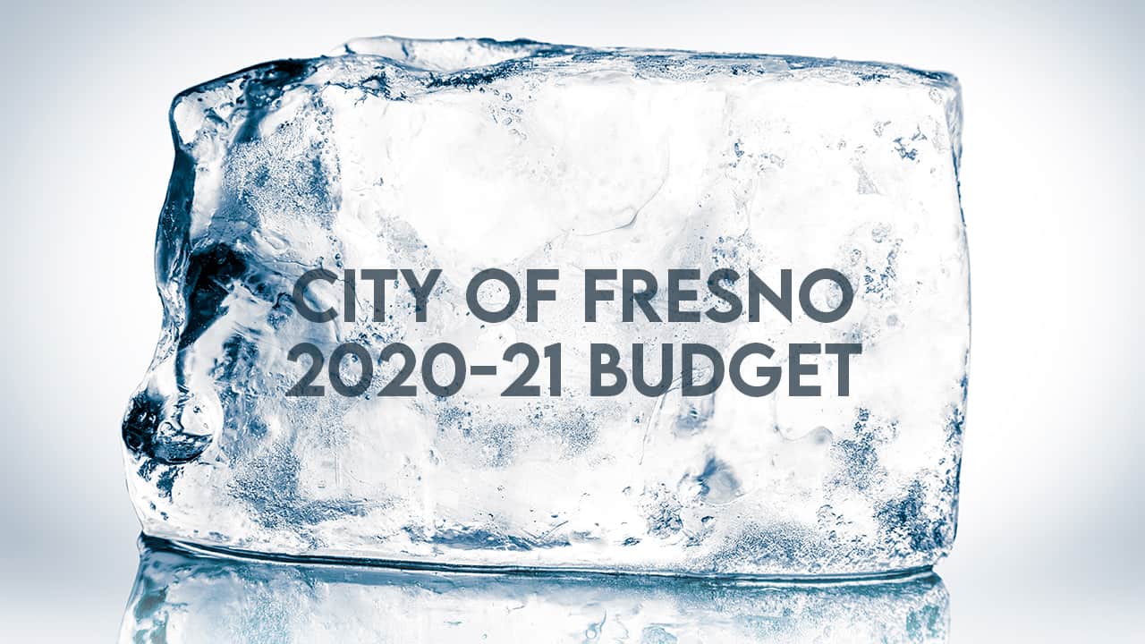 Image of the words City of Fresno 2020-21 Budget embedded in a block of ice