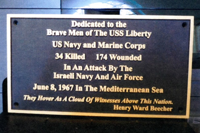 Plaque dedicated to the members of the USS Liberty killed and wounded in an unprovoked attack by Israel in 1967