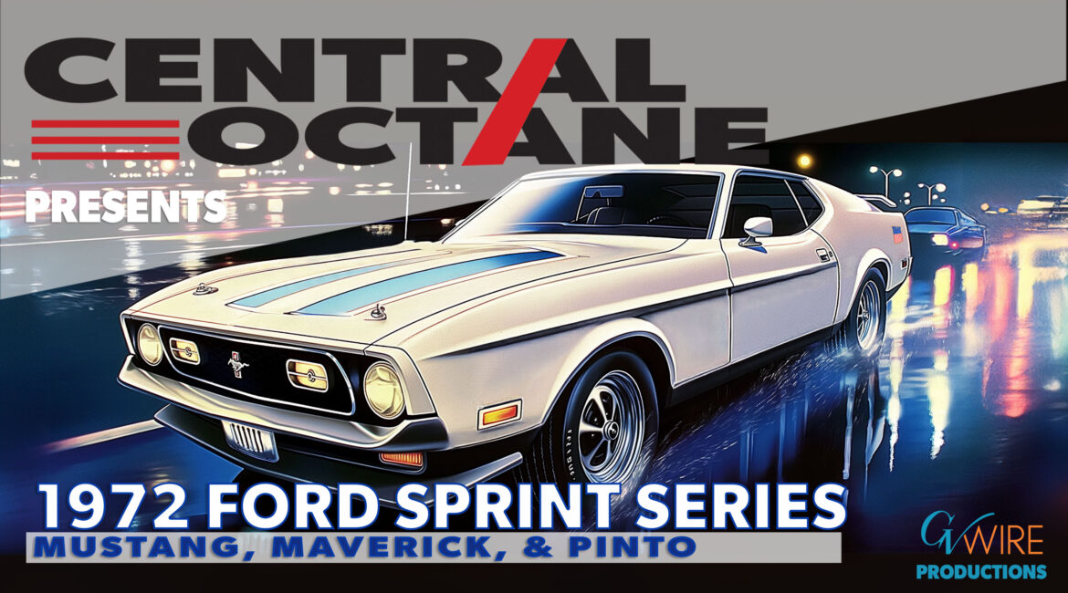 Central Octane: 1972 Ford Sprint Series Mustang, Maverick, Pinto