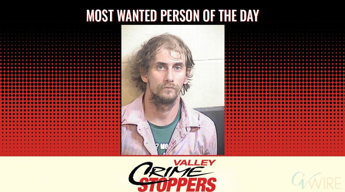 Travis Ray VanWinkle is Valley Crime Stoppers' Most Wanted Person of the Day