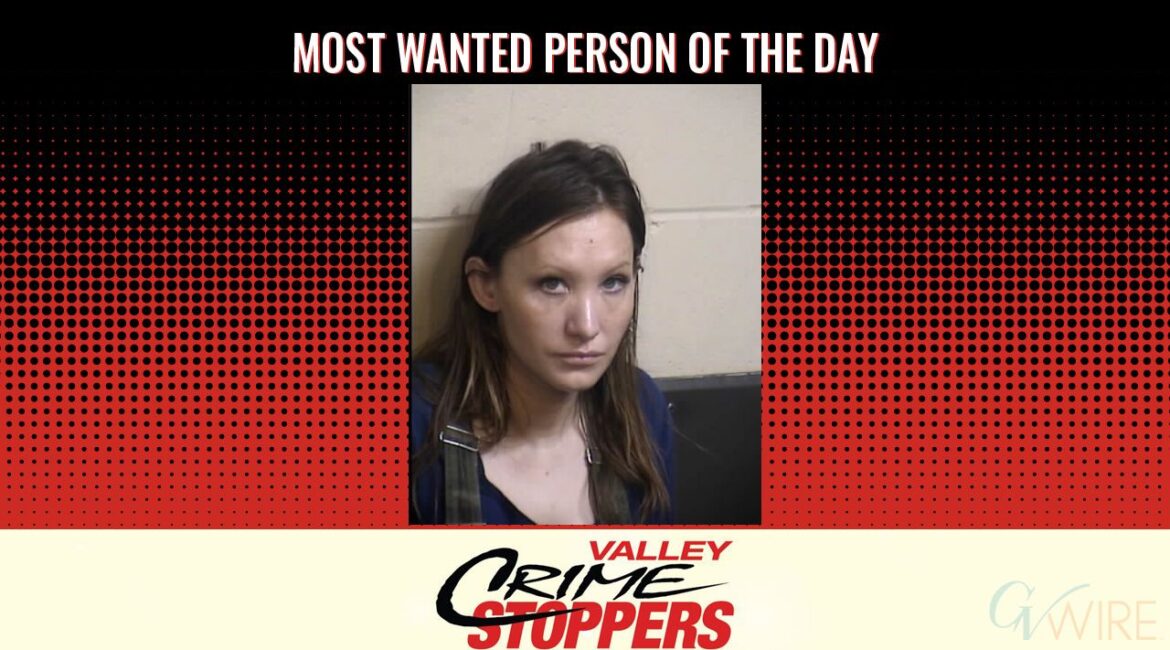 Rachel Grace Lucas is Valley Crime Stoppers' Most Wanted Person of the Day for July 15, 2025. (Valley Crimes Stoppers)