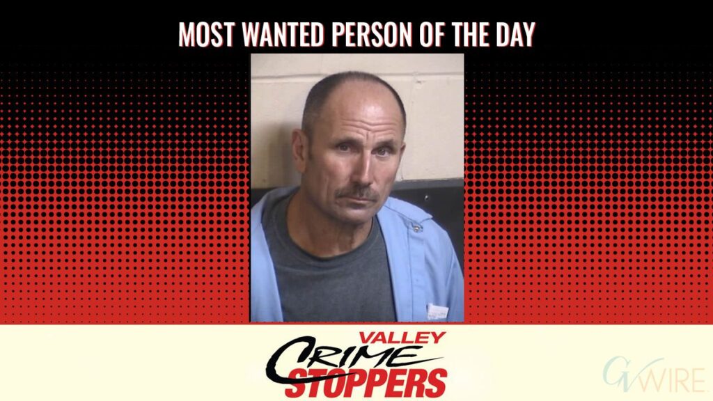Daniel David Campbell is Valley Crime Stoppers' Most Wanted Person of the Day for Sept. 4, 2025. (Valley Crimes Stoppers)