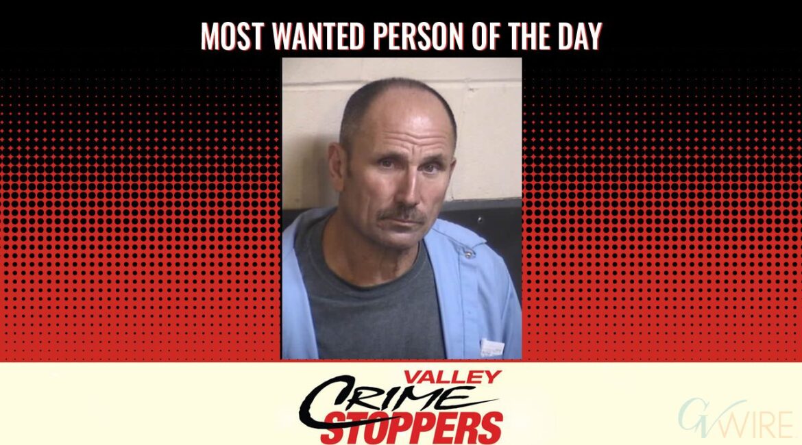 Daniel David Campbell is Valley Crime Stoppers' Most Wanted Person of the Day for Sept. 4, 2025. (Valley Crimes Stoppers)