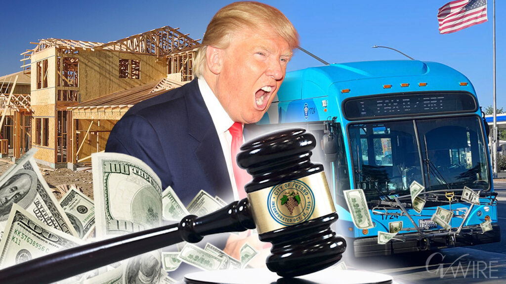 Fresno winning prelim injunction against Trump to keep federal funds for Transportation and housing projects