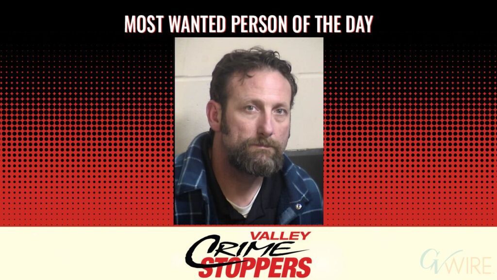 John Edward Gray is Valley Crime Stoppers' Most Wanted Person of the Day for Oct. 8, 2025. (Valley Crimes Stoppers)