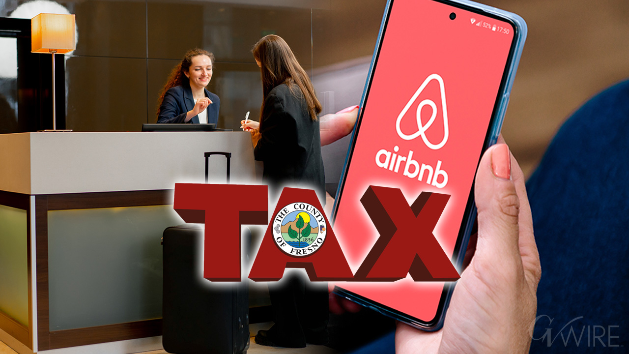 Fresno County Doesn’t Have a Hotel Tax. That Could Change