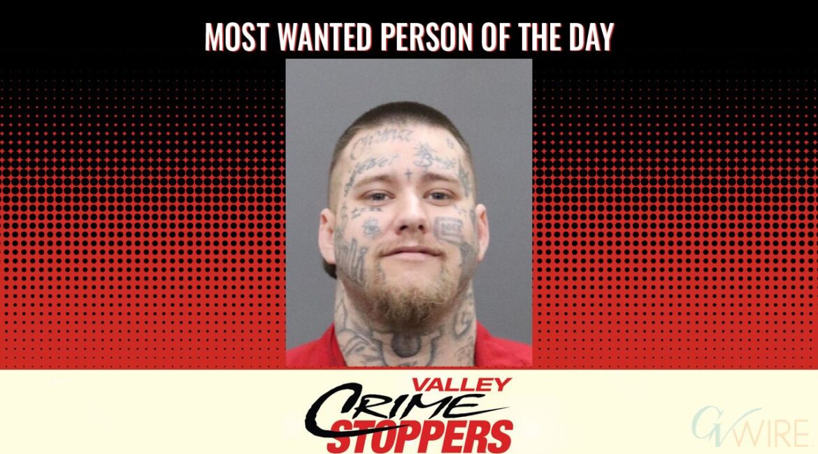 Matthew Clark is Valley Crime Stoppers' Most Wanted Person of the Day for March 31, 2026. (Valley Crimes Stoppers)