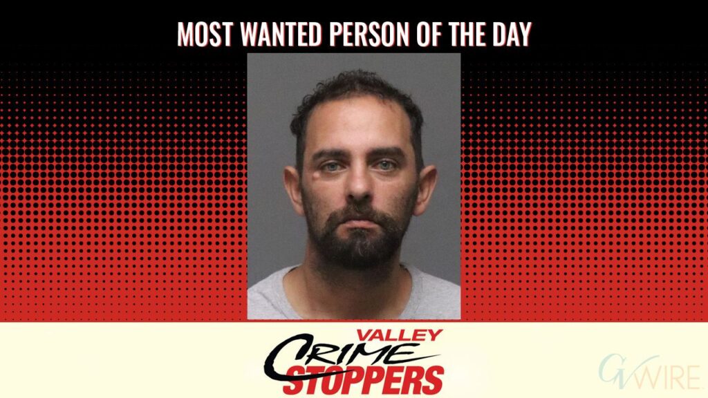 Michael James LaJoie is Valley Crime Stoppers' Most Wanted Person of the Day for March 27, 2026. (Valley Crimes Stoppers)