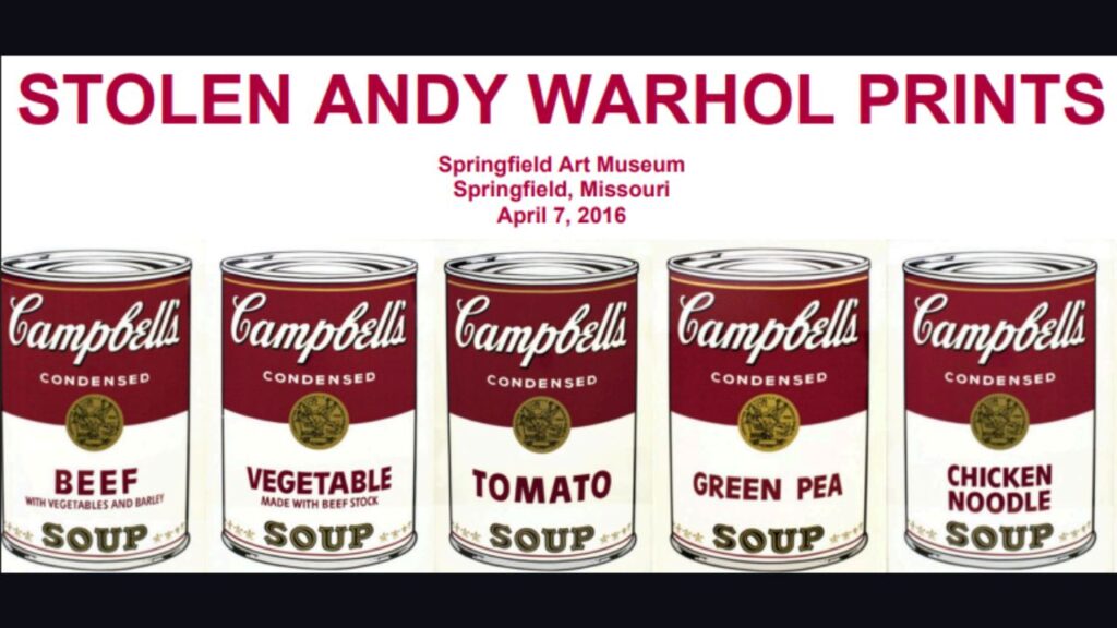 The FBI is seeking tips to recover seven Campbell's Soup I prints stolen from the Springfield Art Museum in 2016 and valued at about $500,000. (FBI)