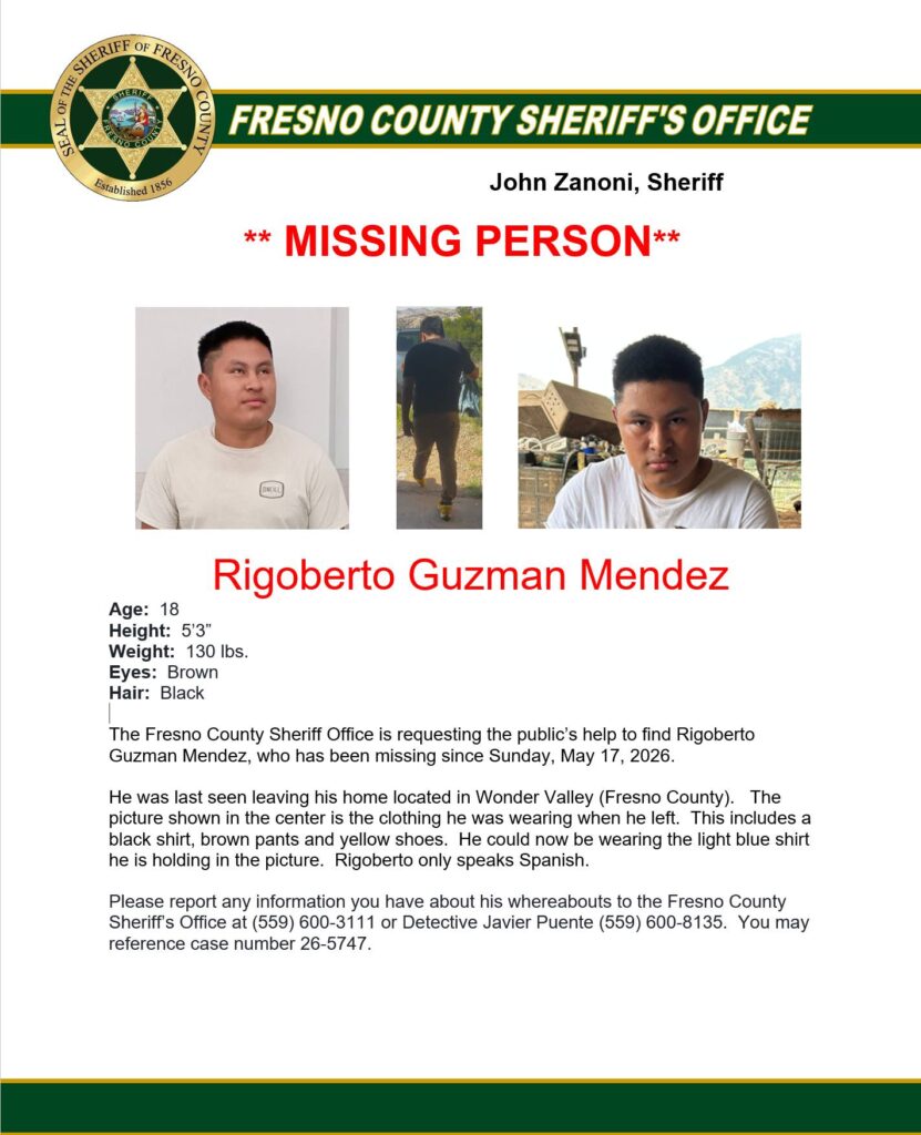 The Fresno County Sheriff’s Office is asking for the public’s help in locating 18-year-old Rigoberto Guzman Mendez, who was last seen leaving his Wonder Valley home on May 17, 2026. (Fresno County SO)