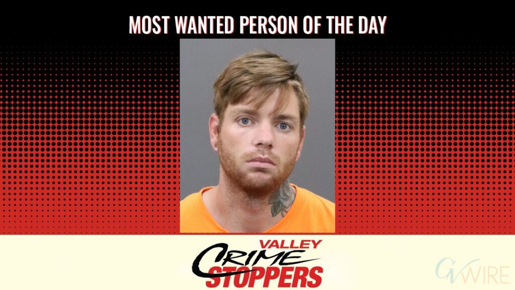 Daniel Hotte is Valley Crime Stoppers' Most Wanted Person of the Day for August 21, 2026. (Valley Crimes Stoppers)