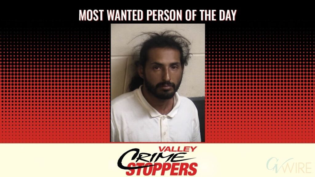 Martin Campos Perez is Valley Crime Stoppers' Most Wanted Person of the Day for August 31, 2026. (Valley Crimes Stoppers)