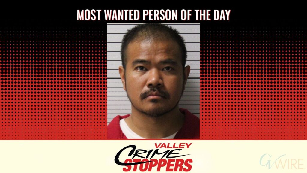 Phadthin Sihavong is Valley Crime Stoppers' Most Wanted Person of the Day for August 17, 2026. (Valley Crimes Stoppers)