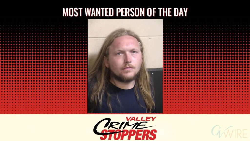 Clayton James Knaak is Valley Crime Stoppers' Most Wanted Person of the Day for September 21, 2026. (Valley Crimes Stoppers)